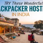 Try These Wonderful Backpacker Hostels in India